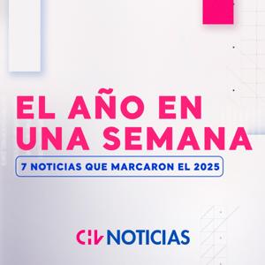 El Año En Una Semana: 7 noticias que marcaron pauta