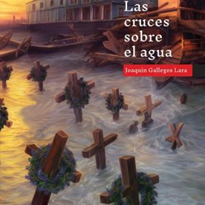 LAS CRUCES SOBRE EL AGUA. CAP XI