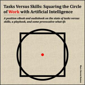 Tasks Versus Skills: Squaring the Circle of Work with Artificial Intelligence