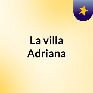 La villa Adriana