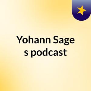 Yohann Sage's podcast