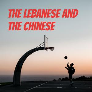 The Lebanese and the Chinese