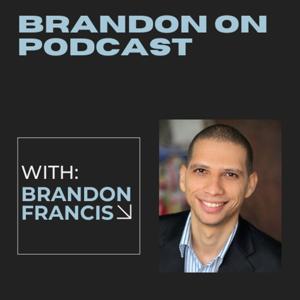 The Brandon On Podcast