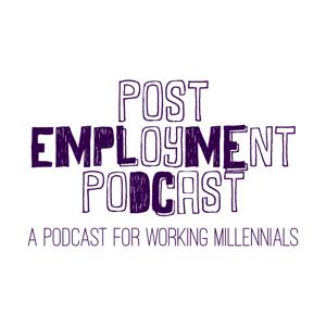 Post Employment Podcast