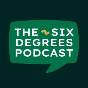 The Six Degrees Podcast