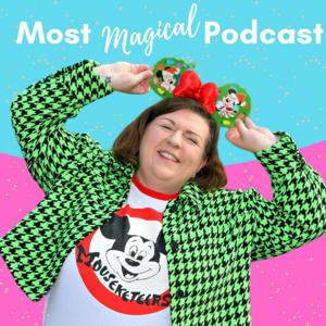 Most Magical Podcast - Disney Parks Planning Tips