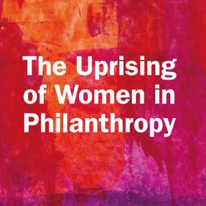 Uprising of Women in Philanthropy