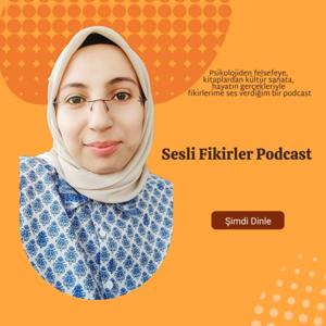 Sesli Fikirler Podcast