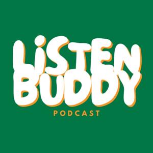Listen Buddy Podcast