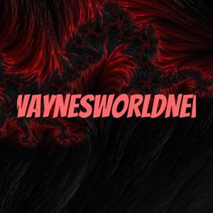 #WAYNESWorldNEWS