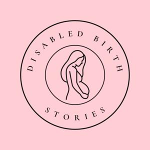 Disabled Birth Stories