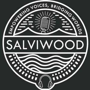 The Salviwood Podcast