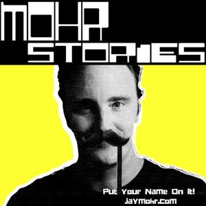 Mohr Stories by Jay Mohr