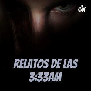 Relatos de las 3:33am