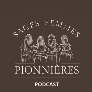 Sages-Femmes Pionnières