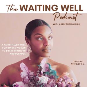 The Waiting Well- Encouragement for Christian Single Women