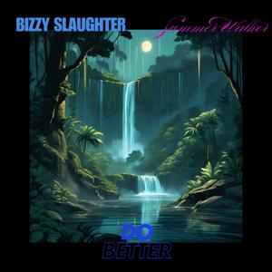 Do Better ft Summer Walker