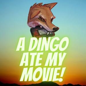 A Dingo Ate My Movie!