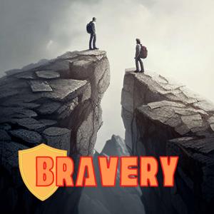 Bravery
