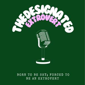 The Designated Extrovert