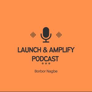 Launch & Amplify