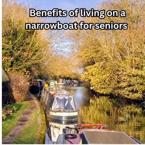 Benefits of living on a narrowboat for seniors