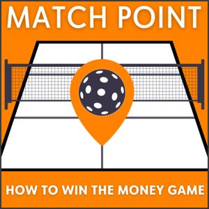 Match Point: How to Win the Money Game