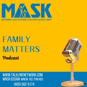 MASK Family Matters Podcast