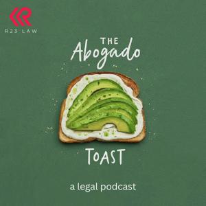 The Abogado Toast – a legal podcast from R23 Law