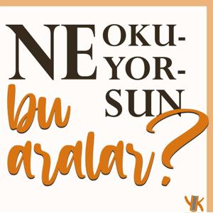 Ne Okuyorsun Bu Aralar ?