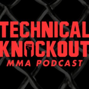 Technical Knockout: MMA Podcast