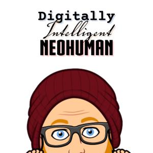 Digitally Intelligent Neohuman