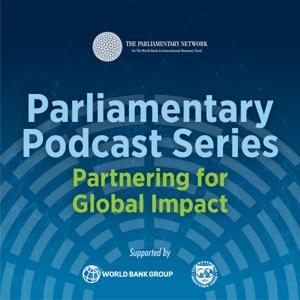 Parliamentary Podcast Series: Partnering for Global Impact