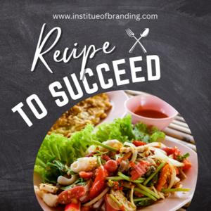 Recipe to Succeed