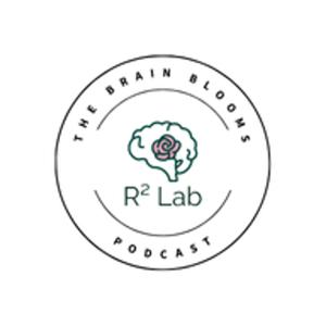 The Brain Blooms Podcast: The Ruvvy Resilience Lab