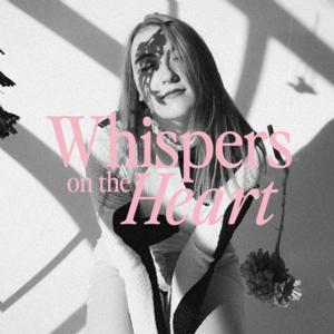 Whispers on the Heart