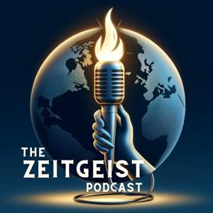 The Zeitgeist Podcast 🎙️