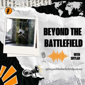 Beyond the Battlefield