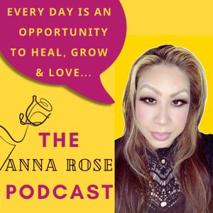 THE ANNA ROSE PODCAST