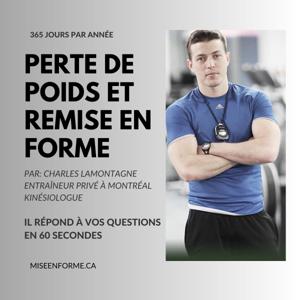 Comment perdre du poids et se remettre en forme | Charles Lamontagne entraîneur privé à Montréal