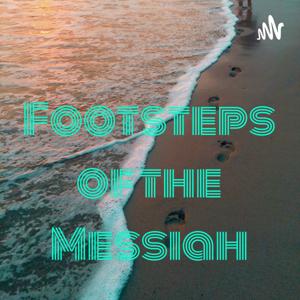 Footsteps of the Messiah