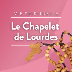 Le chapelet de Lourdes