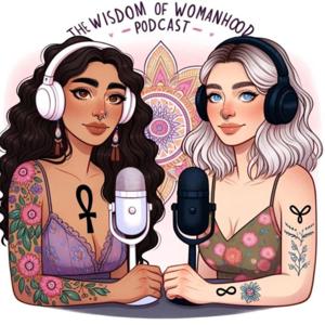 The Wisdom of Womanhood