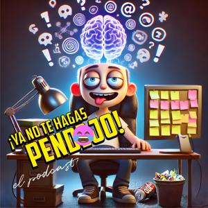 ¡Ya no te hagas pendejo!