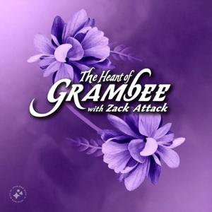 The Heart of Grambee with Zack Attack