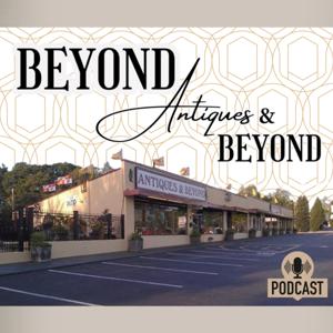 Beyond Antiques and Beyond