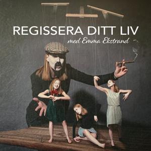 Regissera ditt liv