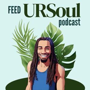 Feed URSoul Podcast