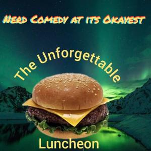 The Unforgettable Luncheon
