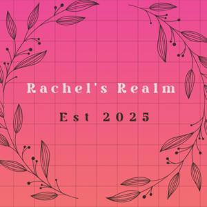 Rachel’s Realm